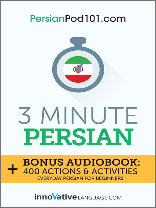 Title details for 3-Minute Persian by Innovative Language Learning, LLC - Available